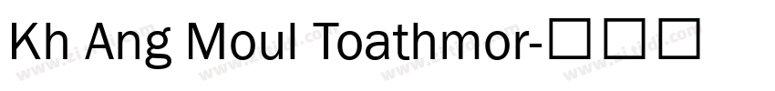 Kh Ang Moul Toathmor字体转换